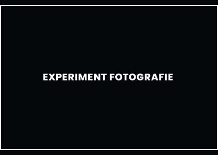 Experiment Fotografie